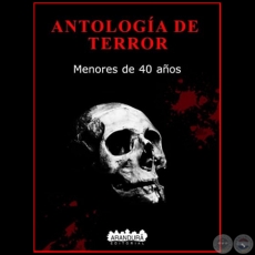 ANTOLOGÍA TERROR - Año 2021